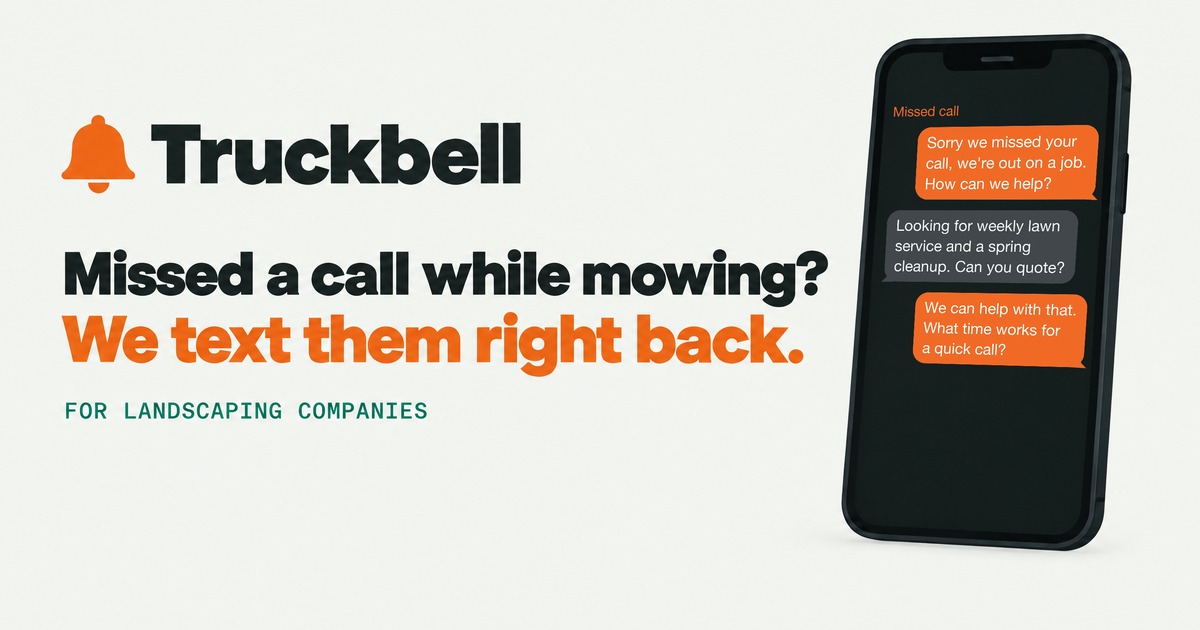 Truckbell: missed call text back for landscaping companies. A text conversation after a missed call.